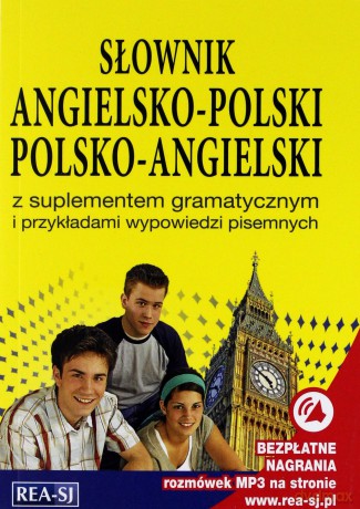 Słownik angielsko-polski polsko-angielski z suplementem gramatycznym i przykładami wypowiedzi pisemnych [KSIĄŻKA]