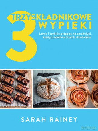 Trzyskładnikowe wypieki [KSIĄŻKA]