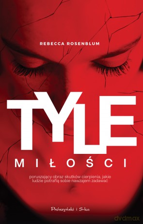 Tyle miłości [KSIĄŻKA]