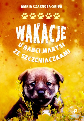 Wakacje u babci Marysi ze szczeniaczkami [KSIĄŻKA]