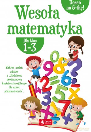Wesoła matematyka dla klas 1-3 [KSIĄŻKA]