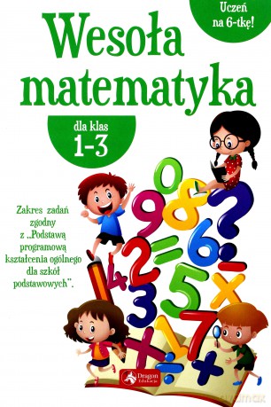 Wesoła matematyka dla klas 1-3 [KSIĄŻKA]