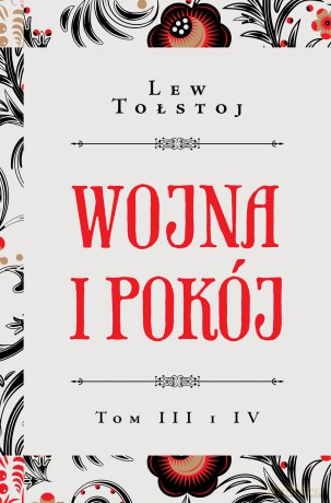 Wojna i pokój (Tom 3 i 4) - Lew Tołstoj [KSIĄŻKA]