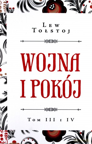 Wojna i pokój (Tom 3 i 4) - Lew Tołstoj [KSIĄŻKA]