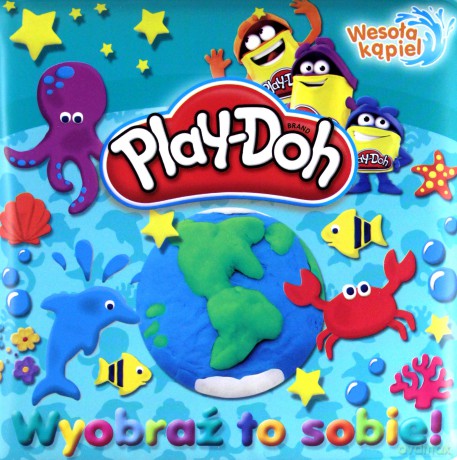 Wyobraź to sobie. Play doh. Wesoła kąpiel [KSIĄŻKA]