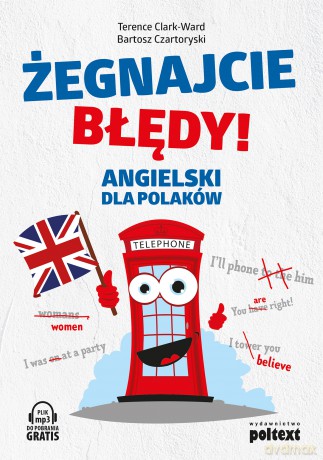 Żegnajcie błędy. Angielski dla Polaków [KSIĄŻKA]