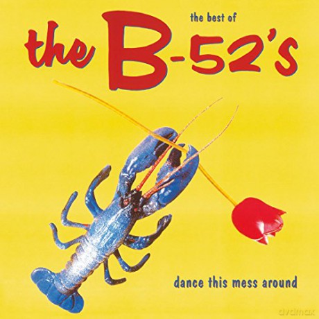 B 52'S: Dance This Mess [Winyl]