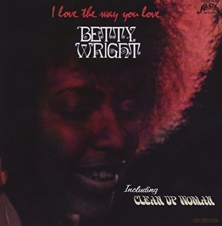 Betty Wright: I Love The Way You [Winyl]