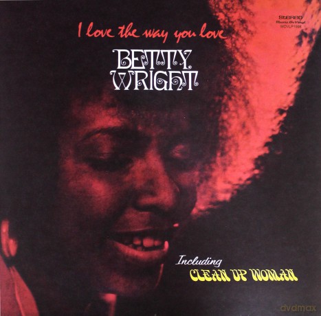Betty Wright: I Love The Way You [Winyl]