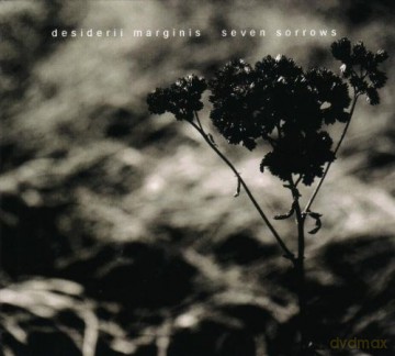 Desiderii Marginis: Seven Sorrows [CD]
