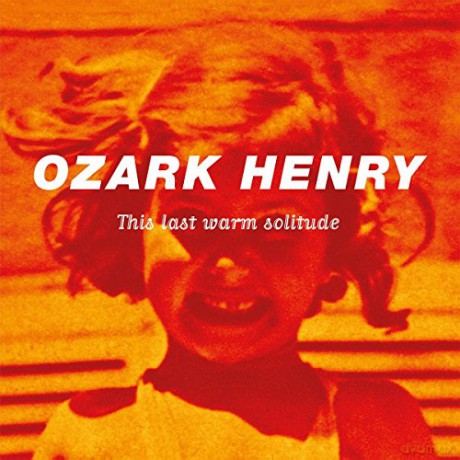 Ozark Henry: This Last Warm [Winyl]