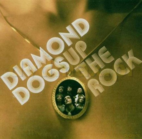 Diamond Dogs: Up The Rock [CD]