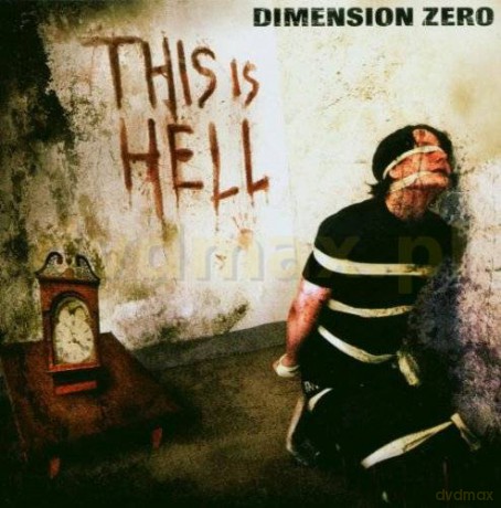 Dimension Zero: This Is Hell [CD]
