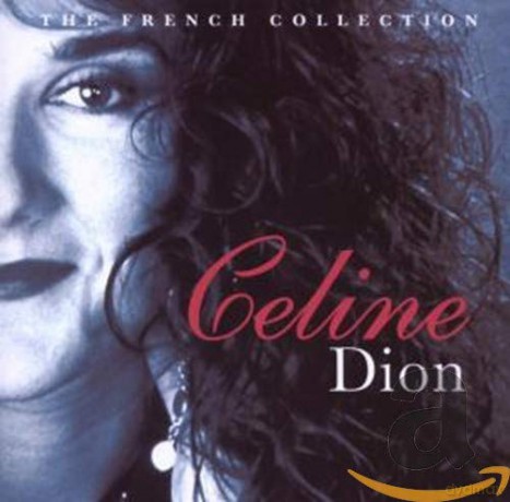 Celine Dion: The French Collection [CD]