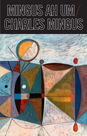 Charles Mingus: Mingus Ah Um [KASETA]