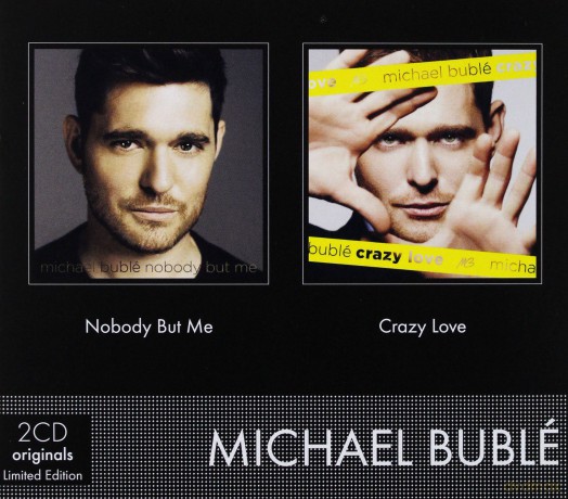 Michael Buble: Nobody But Me / Crazy Love [2CD]