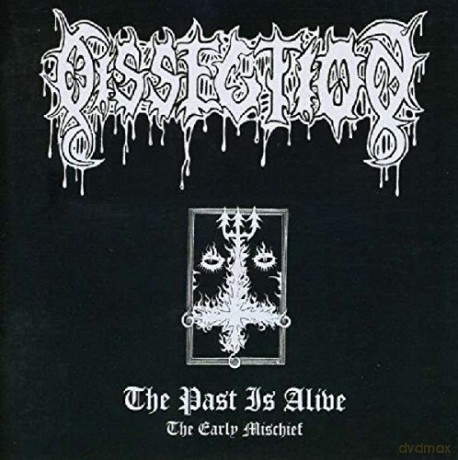 Dissection: The Past Is Alive [CD]