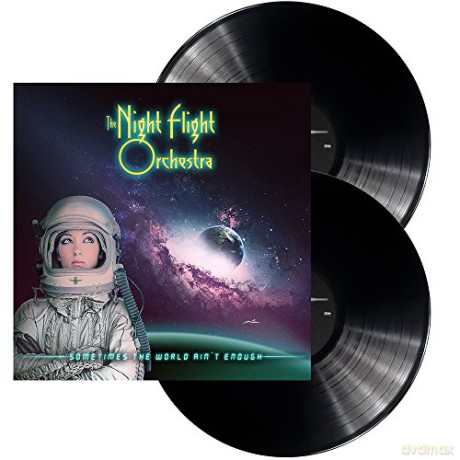 The Night Flight Orchestra: Sometimes The World Ain't Enough [2xWinyl]