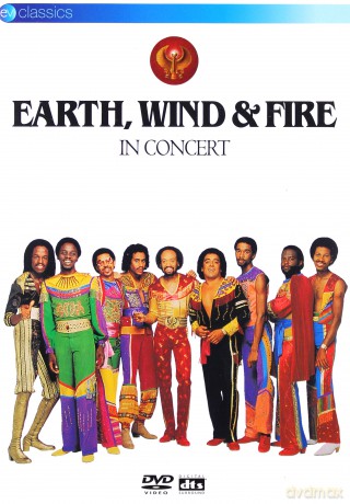 Earth Wind & Fire: In Concert [DVD]