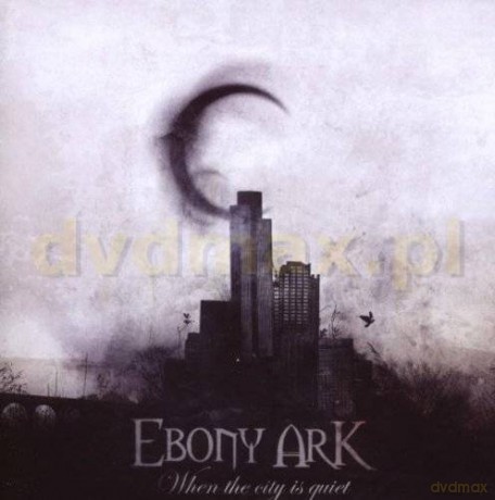 Ebony Ark: When The City Is Quiet [CD]