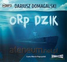 ORP Dzik - Dariusz Domagalski [AUDIOBOOK]
