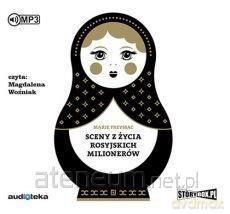 Sceny z życia rosyjskich milionerów - Marie Freyssac [AUDIOBOOK]