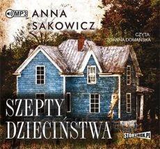 Szepty dzieciństwa - Anna Sakowicz [AUDIOBOOK]