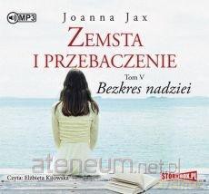 Zemsta i przebaczenie (Tom 5) Bezkres nadziei - Joanna Jax [AUDIOBOOK]