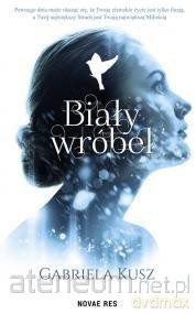 Biały wróbel - Gabriela Kusz [KSIĄŻKA]