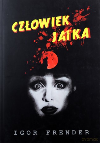 Człowiek Jatka - Igor Frender [KSIĄŻKA]