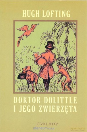 Doktor Dolittle i jego zwierzęta - Hugh Lofting [KSIĄŻKA]
