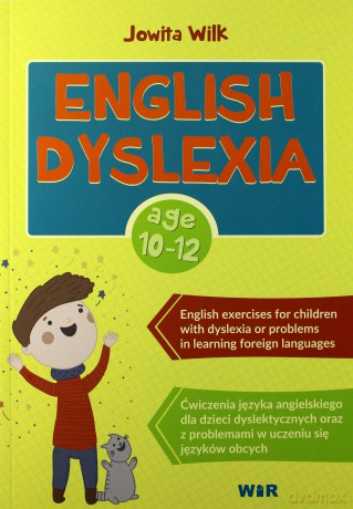 English - Dyslexia. Zestaw ćwiczeń dla dzieci - Jowita Wilk [KSIĄŻKA]