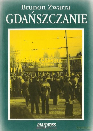 Gdańszczanie (Tom 3) - Brunon Zwarra [KSIĄŻKA]