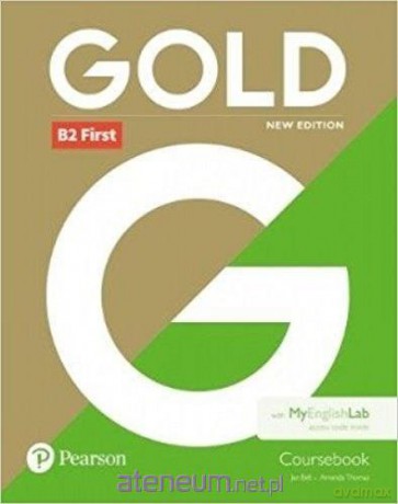 Gold B2 First 2018 podręcznik + MyEnglishLab [KSIĄŻKA]