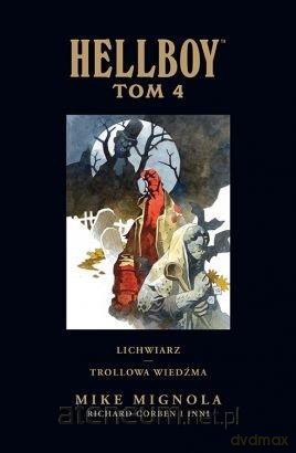 Hellboy. Lichwiarz (Tom 4) Trollowa wiedźma [KOMIKS]