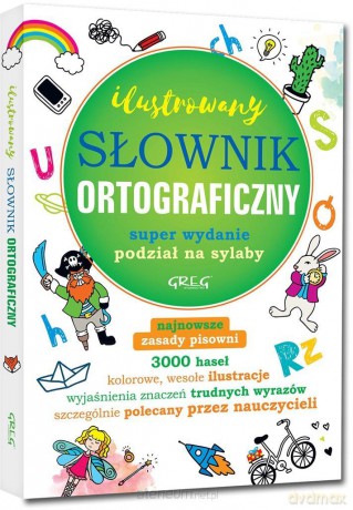 Ilustrowany słownik ortograficzny [KSIĄŻKA]