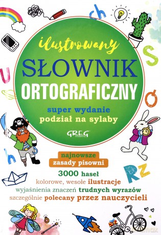 Ilustrowany słownik ortograficzny [KSIĄŻKA]