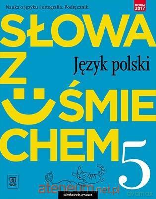Język polski Szkoła podstawowa 5 Słowa z uśmiechem Podręcznik nauka o języku [KSIĄŻKA]