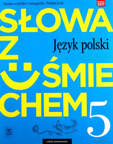 Język polski Szkoła podstawowa 5 Słowa z uśmiechem Podręcznik nauka o języku [KSIĄŻKA]