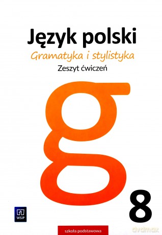 Język polski Szkoła podstawowa 8 Gramatyka i stylistyka ćwiczenie [KSIĄŻKA]