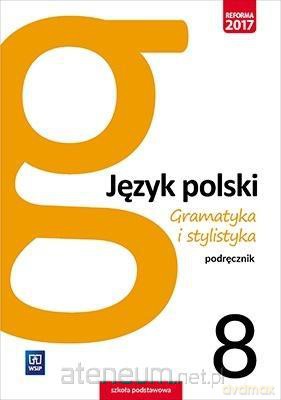Język polski Szkoła podstawowa 8 Gramatyka i stylistyka Podręcznik [KSIĄŻKA]