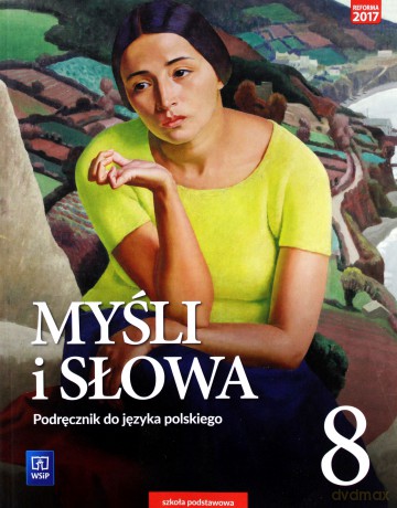 Język polski Szkoła podstawowa 8 Myśli i słowa Podręcznik [KSIĄŻKA]