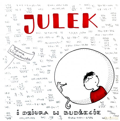 Julek i dziura w budżecie - Sylwia Wojciechowska [KSIĄŻKA]