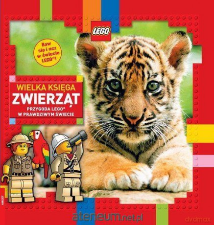 LEGO Wielka seria zwierząt [KSIĄŻKA]