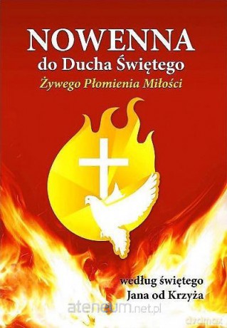 Nowenna do Ducha Świętego według św.Jana od Krzyża - Tomasz Kozioł [KSIĄŻKA]