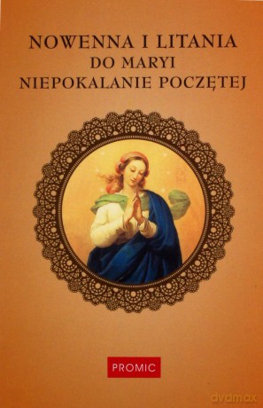 Nowenna i litania do Maryi Niepokalanie Poczętej [KSIĄŻKA]