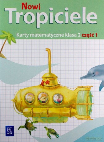 Nowi Tropiciele Szkoła podstawowa 2 Matematyka ćwiczenia cz. 1 [KSIĄŻKA]