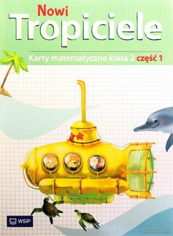 Nowi Tropiciele Szkoła podstawowa 2 Matematyka ćwiczenia cz. 1 [KSIĄŻKA]