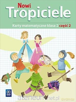 Nowi Tropiciele Szkoła podstawowa 2 Matematyka ćwiczenia cz. 2 [KSIĄŻKA]