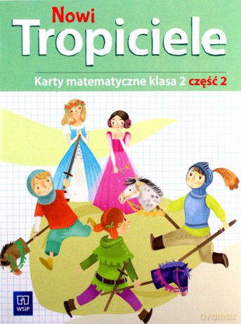 Nowi Tropiciele Szkoła podstawowa 2 Matematyka ćwiczenia cz. 2 [KSIĄŻKA]